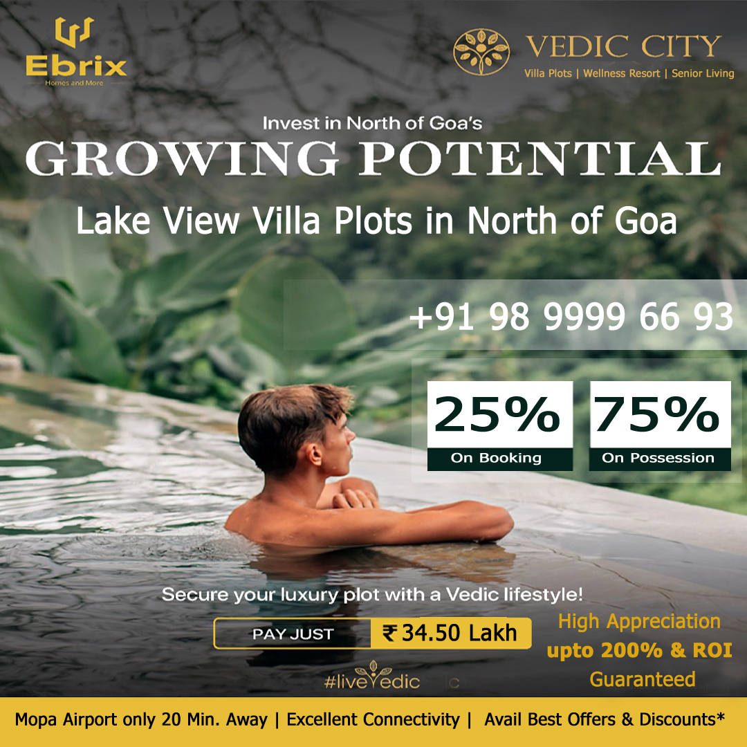 Vedic City Goa in North of Goa: Offers Special Payment Scheme Pay 25% now, remaining 75% on possession