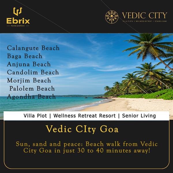 Sun, sand and peace: Beach walk from Vedic City Goa in just 30 to 40 minutes away!